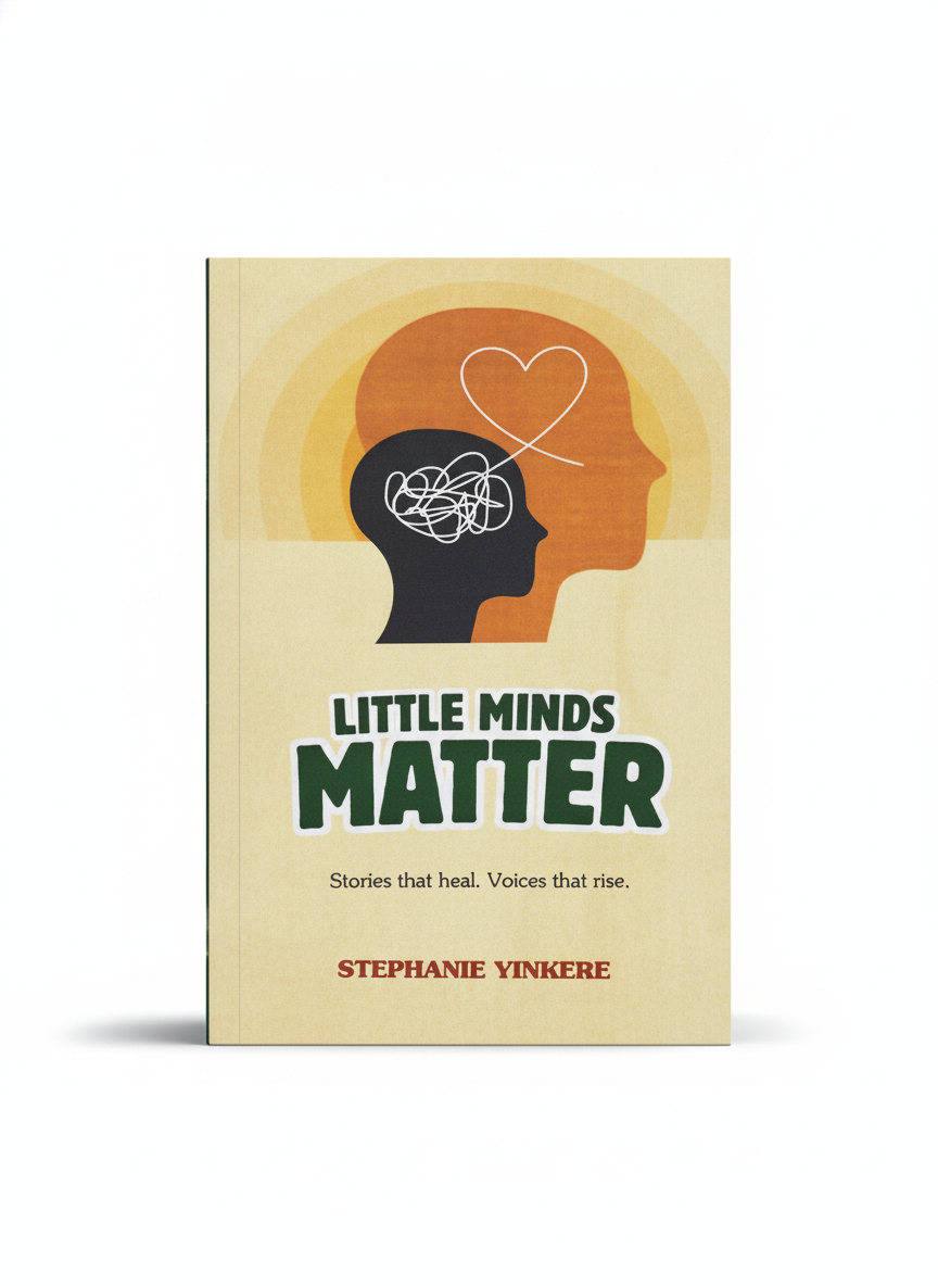 Little Minds Matter By Stephanie Yinkere