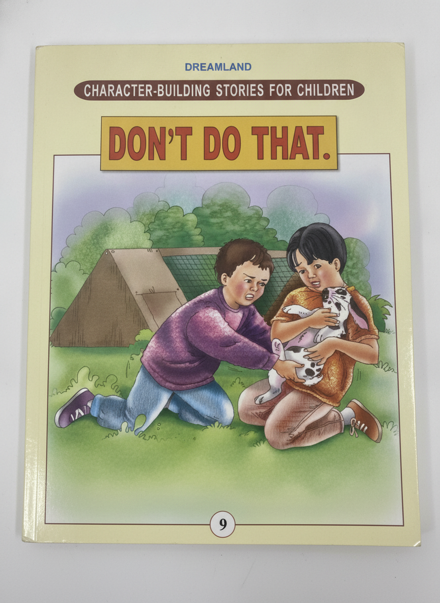Dreamland Character-Building Stories For Children (DON’T DO THAT).